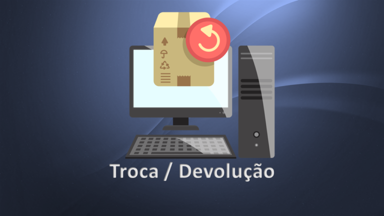 Troca e Devolução